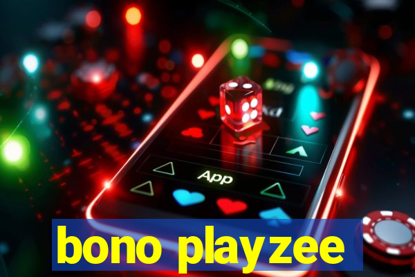 bono playzee